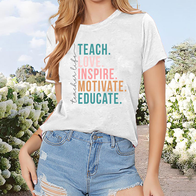 Women's 'TEACH LOVE INSPIRE MOTIVATE EDUCATE' Slogan Print Short Sleeve T-Shirt - Summer Casual Round Neck Tee